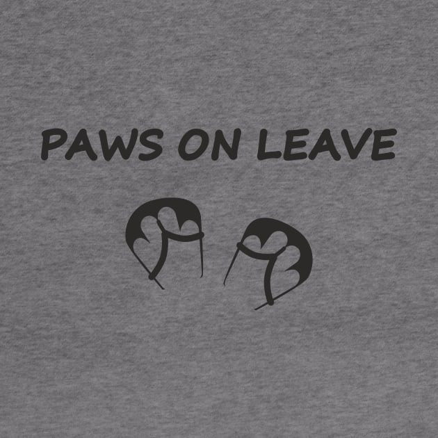 PAWS ON LEAVE (peace of mind) by aceofspace